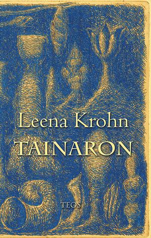 Tainaron: postia toisesta kaupungista by Leena Krohn