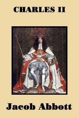 Charles II by Jacob Abbott