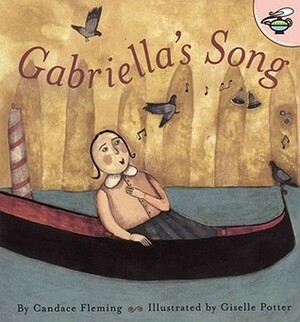 Gabriella's Song by Giselle Potter, Candace Fleming