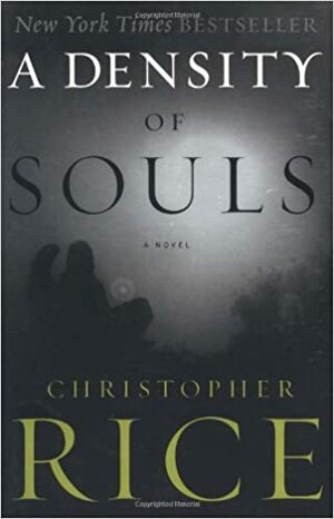 A Density of Souls by Christopher Rice