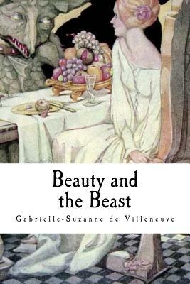 Beauty and the Beast by Gabrielle-Suzanne de Villeneuve