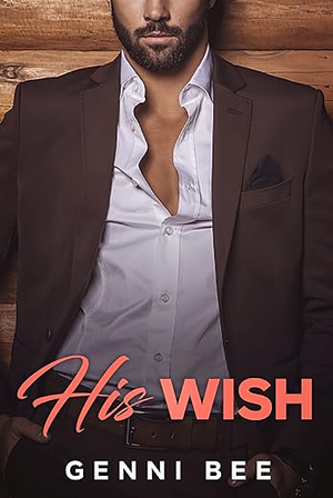 His Wish by Genni Bee