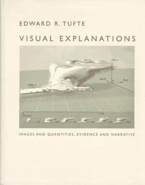 Visual Explanations by Edward R. Tufte