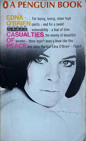 Casualties Of Peace by Edna O'Brien