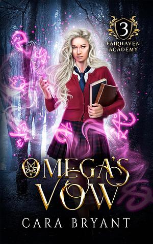Omega's Vow by Cara Bryant