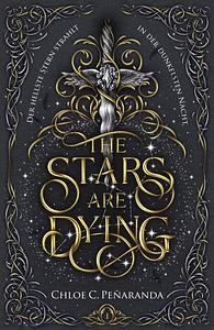 The Stars are Dying by Chloe C. Peñaranda