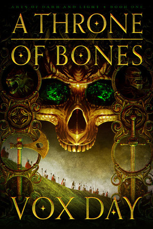 A Throne of Bones by Theodore Beale, Vox Day