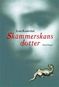 Skämmerskans dotter by Lene Kaaberbøl