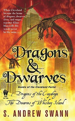 Dragons and Dwarves: Novels of the Cleveland Portal by S. Andrew Swann