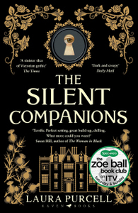 The Silent Companions by Laura Purcell