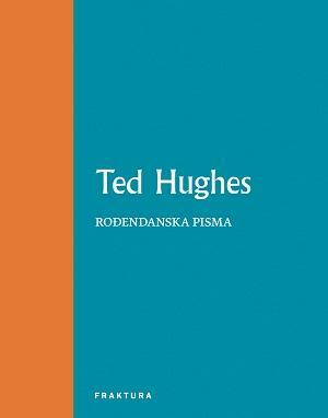 Rođendanska pisma by Ted Hughes
