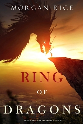 Ring of Dragons by Morgan Rice