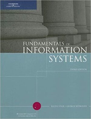 Fundamentals of Information Systems With CDROM by George W. Reynolds, Ralph M. Stair