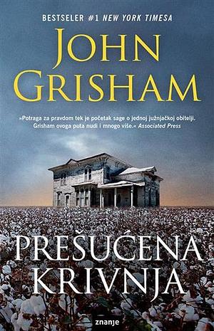 Prešućena krivnja by John Grisham