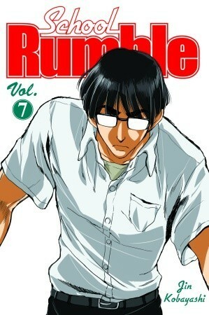 School Rumble, Vol. 7 by Jin Kobayashi