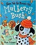 Here We Go Round the Mullberry Bush Book and Audio CD by Jane Cabrera