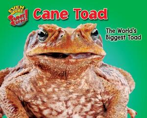 Cane Toad: The World's Biggest Toad by Leon Gray