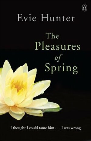 The Pleasures of Spring by Evie Hunter