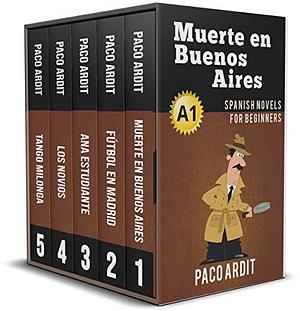 Spanish Novels: Begginer's Bundle A1 by Paco Ardit