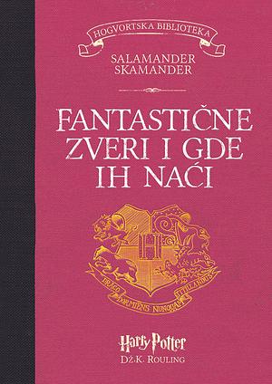  Fantastične zveri i gde ih naći by J.K. Rowling, Newt Scamander