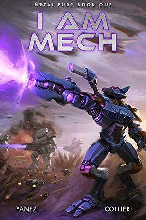 I Am Mech by Jonathan Yanez