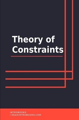 Theory of Constraints by Introbooks