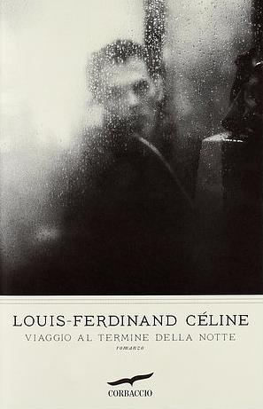 Viaggio al termine della notte by Louis-Ferdinand Céline