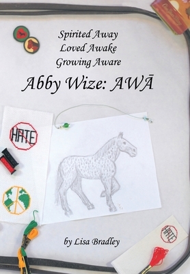Abby Wize: Awa by Lisa Bradley