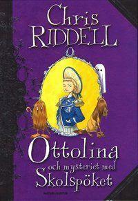 Ottolina och mysteriet med skolspöket by Chris Riddell