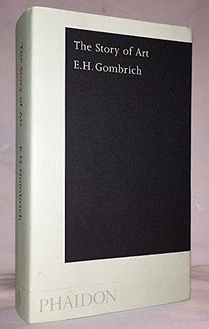 By E. H. Gombrich The Story of Art  THE STORY OF ART BY Gombrich, E. H. ( Author ) Oct-07-2006 by E.H. Gombrich, E.H. Gombrich