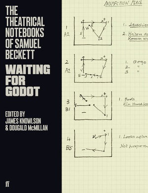 The Theatrical Notebooks of Samuel Beckett: Waiting for Godot by Dougald McMillan, Samuel Beckett, James Knowlson