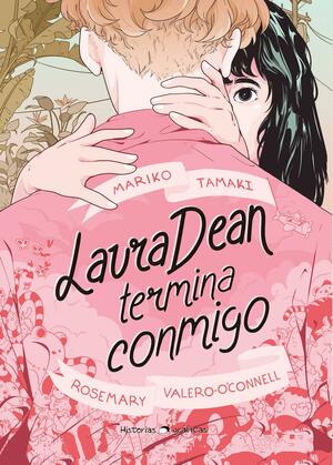 Laura Dean termina conmigo by Mariko Tamaki