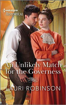 An Unlikely Match for the Governess by Lauri Robinson, Lauri Robinson