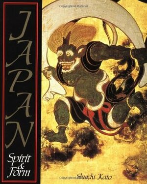 Japan Spirit & Form by Shūichi Katō