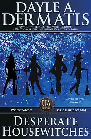 Desperate Housewitches by Dayle A. Dermatis