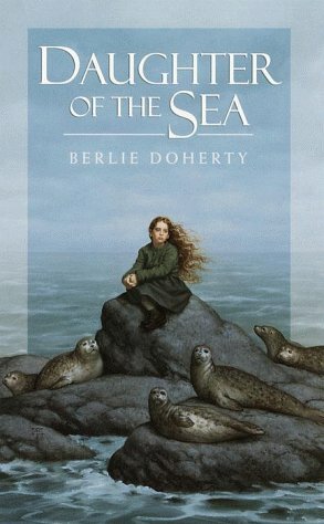 Daughter of the Sea by Berlie Doherty, Siân Bailey