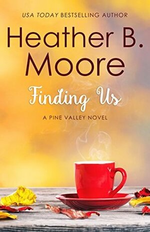 Finding Us by Heather B. Moore