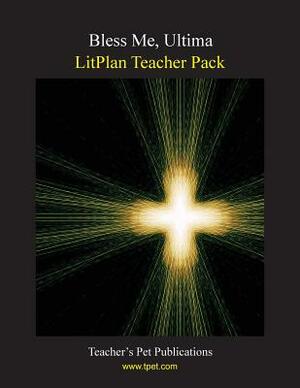 Litplan Teacher Pack: Bless Me Ultima by Barbara M. Linde