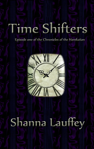 Time Shifters by Shanna Lauffey