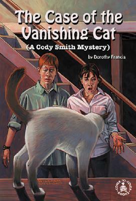 Case of the Vanishing Cat by Dorothy Francis