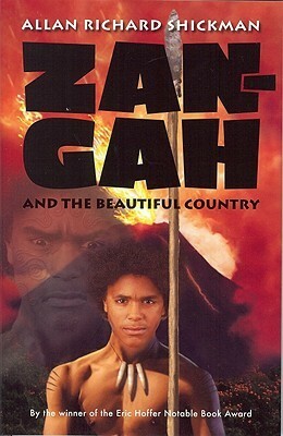 Zan-Gah and the Beautiful Country by Allan Richard Shickman