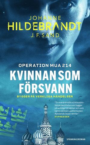 Kvinnan som försvann by J.F. Sand, Johanne Hildebrandt