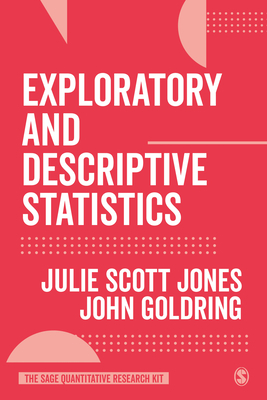 Exploratory and Descriptive Statistics by Julie Scott Jones, Goldring