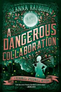 A Dangerous Collaboration by Deanna Raybourn