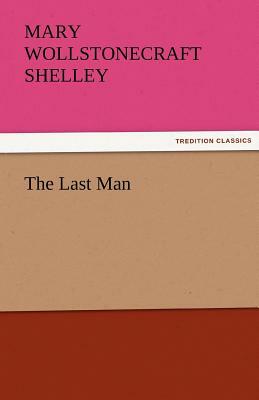 The Last Man by Mary Shelley