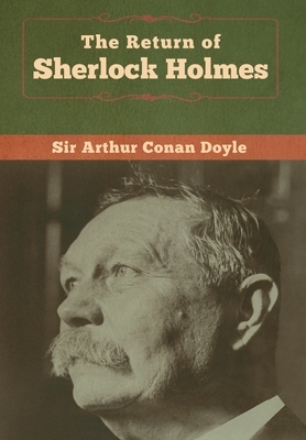 The Return of Sherlock Holmes by Arthur Conan Doyle