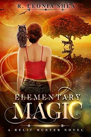 Elementary Magic by R. Leonia Shea