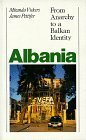 Albania: From Anarchy to Balkan Identity by Miranda Vickers, James Pettifer