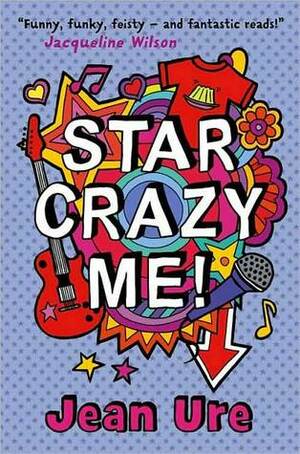 Star Crazy Me by Jean Ure