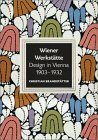 Wiener Werkstatte: Design in Vienna 1903-1932 by Christian Brandstätter